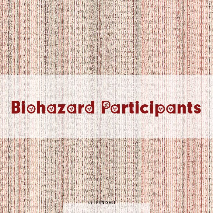 Biohazard Participants example